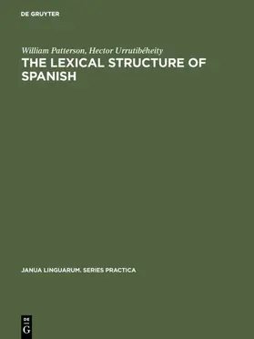 Patterson / Urrutibéheity | The Lexical Structure of Spanish | E-Book | sack.de
