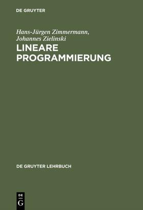 Zimmermann / Zielinski |  Lineare Programmierung | eBook | Sack Fachmedien