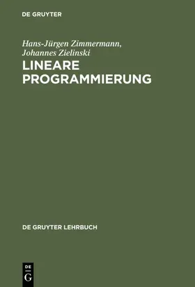 Zimmermann / Zielinski |  Lineare Programmierung | eBook | Sack Fachmedien