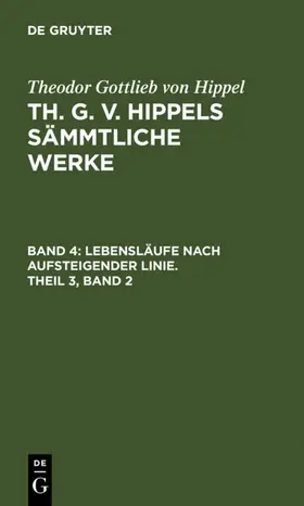 Hippel | Lebensläufe nach aufsteigender Linie, Theil 3, Band 2 | E-Book | www.sack.de