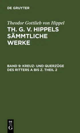 Hippel | Kreuz- und Querzüge des Ritters A bis Z. Theil 2 | E-Book | www.sack.de