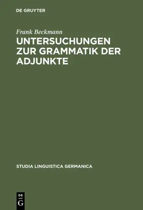 Beckmann |  Untersuchungen zur Grammatik der Adjunkte | eBook | Sack Fachmedien