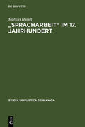 Hundt |  "Spracharbeit" im 17. Jahrhundert | eBook | Sack Fachmedien