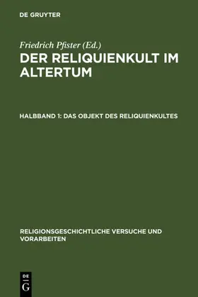 Pfister | Der Reliquienkult im Altertum | E-Book | www.sack.de