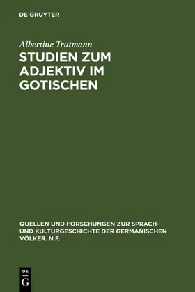 Trutmann |  Studien zum Adjektiv im Gotischen | eBook | Sack Fachmedien
