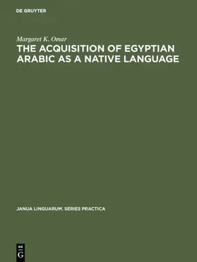 Omar |  The Acquisition of Egyptian Arabic as a Native Language | eBook | Sack Fachmedien