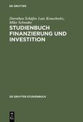 Schäfer / Kruschwitz / Schwake |  Studienbuch Finanzierung und Investition | eBook | Sack Fachmedien