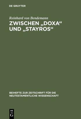 Bendemann | Zwischen "Doxa" und "Stayros" | E-Book | sack.de