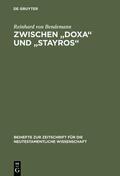 Bendemann |  Zwischen "Doxa" und "Stayros" | eBook | Sack Fachmedien