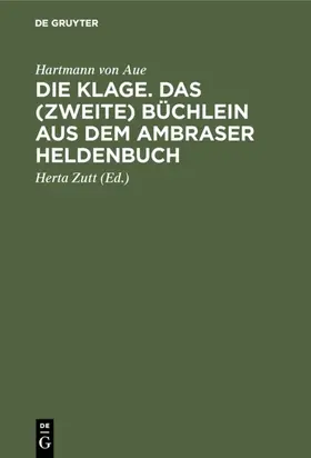 Hartmann von Aue / Zutt | Die Klage. Das (zweite) Büchlein aus dem Ambraser Heldenbuch | E-Book | sack.de