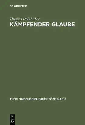 Reinhuber | Kämpfender Glaube | E-Book | www.sack.de