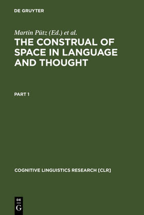 Pütz / Dirven |  The Construal of Space in Language and Thought | eBook | Sack Fachmedien