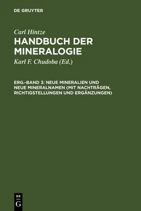 Chudoba / Hintze |  Neue Mineralien und neue Mineralnamen (mit Nachträgen, Richtigstellungen und Ergänzungen) | eBook | Sack Fachmedien