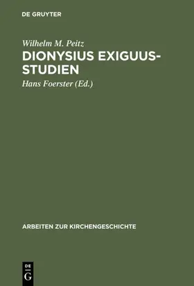 Peitz / Foerster | Dionysius Exiguus-Studien | E-Book | www.sack.de