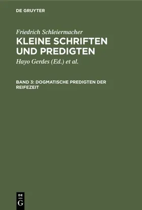 Gerdes / Hirsch / Schleiermacher |  Dogmatische Predigten der Reifezeit | eBook | Sack Fachmedien