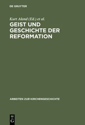 Aland / Eltester / Liebing | Geist und Geschichte der Reformation | E-Book | www.sack.de