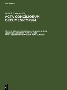 Schwartz / Straub |  Collectio Novariensis de re Eutychis | eBook | Sack Fachmedien
