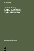 Waldrop |  Karl Barth's Christology | eBook | Sack Fachmedien