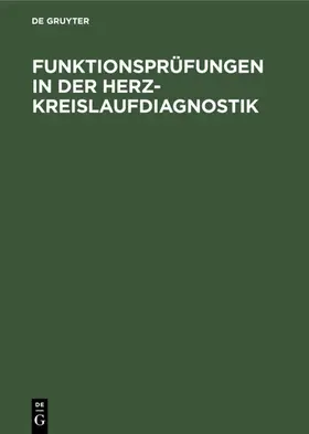 Funktionsprüfungen in der Herz-Kreislaufdiagnostik | E-Book | www.sack.de
