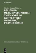 Knapp / Kobusch |  Religion-Metaphysik(kritik)-Theologie im Kontext der Moderne/Postmoderne | eBook | Sack Fachmedien