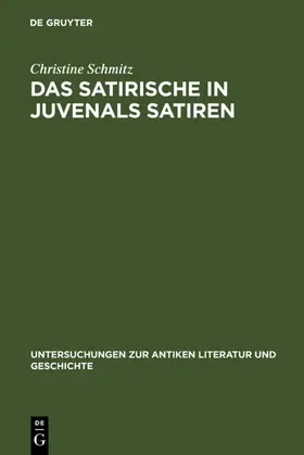 Schmitz |  Das Satirische in Juvenals Satiren | eBook | Sack Fachmedien
