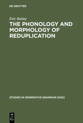 Raimy | The Phonology and Morphology of Reduplication | E-Book | sack.de
