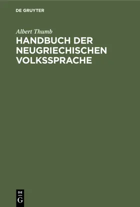 Thumb |  Handbuch der neugriechischen Volkssprache | eBook | Sack Fachmedien