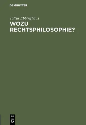 Ebbinghaus | Wozu Rechtsphilosophie? | E-Book | www.sack.de