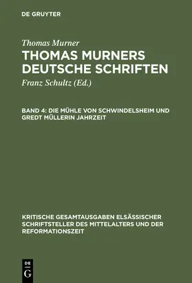 Murner / Bebermeyer |  Die Mühle von Schwindelsheim und Gredt Müllerin Jahrzeit | eBook | Sack Fachmedien