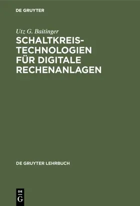 Baitinger |  Schaltkreistechnologien für digitale Rechenanlagen | eBook | Sack Fachmedien