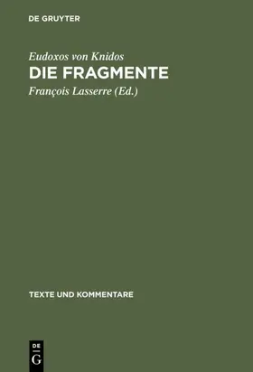 Eudoxos von Knidos / Lasserre |  Die Fragmente | eBook | Sack Fachmedien