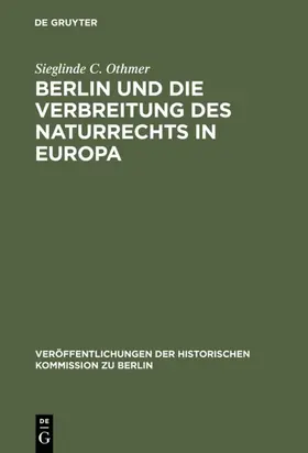 Othmer | Berlin und die Verbreitung des Naturrechts in Europa | E-Book | www.sack.de