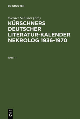 Schuder |  Kürschners Deutscher Literatur-Kalender. Nekrolog 1936-1970 | eBook | Sack Fachmedien