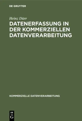Dürr |  Datenerfassung in der kommerziellen Datenverarbeitung | eBook | Sack Fachmedien
