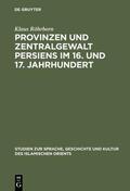 Röhrborn |  Provinzen und Zentralgewalt Persiens im 16. und 17. Jahrhundert | eBook | Sack Fachmedien