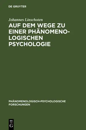 Linschoten |  Auf dem Wege zu einer Phänomenologischen Psychologie | eBook | Sack Fachmedien