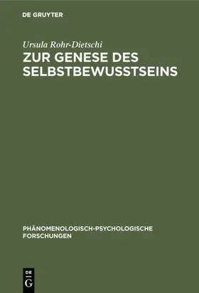 Rohr-Dietschi |  Zur Genese des Selbstbewußtseins | eBook | Sack Fachmedien