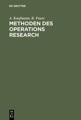 Kaufmann / Faure | Methoden des Operations Research | E-Book | sack.de