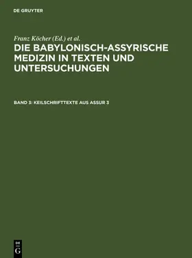 Köcher |  Keilschrifttexte aus Assur 3 | eBook | Sack Fachmedien