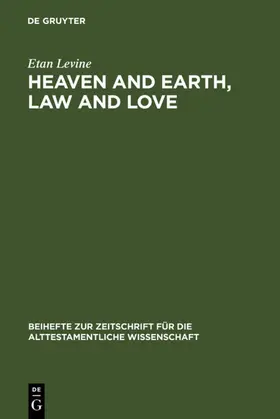 Levine | Heaven and Earth, Law and Love | E-Book | www.sack.de