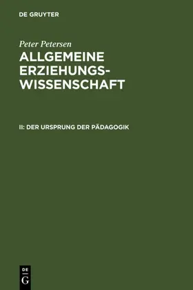 Petersen | Der Ursprung der Pädagogik | E-Book | www.sack.de