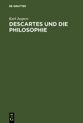 Jaspers |  Descartes und die Philosophie | eBook | Sack Fachmedien