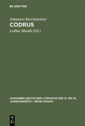Kerckmeister / Mundt |  Codrus | eBook | Sack Fachmedien