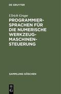 Grupe |  Programmiersprachen für die numerische Werkzeugmaschinensteuerung | eBook | Sack Fachmedien