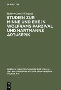 Wiegand |  Studien zur Minne und Ehe in Wolframs Parzival und Hartmanns Artusepik | eBook | Sack Fachmedien