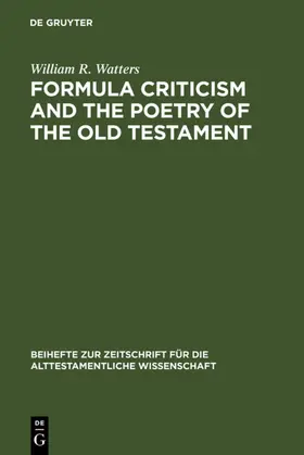 Watters | Formula Criticism and the Poetry of the Old Testament | E-Book | sack.de