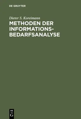 Koreimann |  Methoden der Informationsbedarfsanalyse | eBook | Sack Fachmedien
