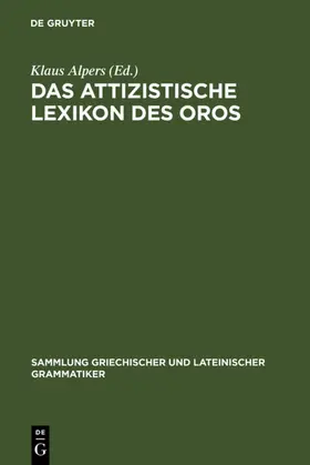 Alpers |  Das attizistische Lexikon des Oros | eBook | Sack Fachmedien