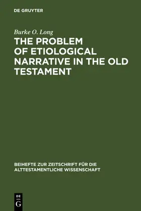 Long | The Problem of Etiological Narrative in the Old Testament | E-Book | sack.de