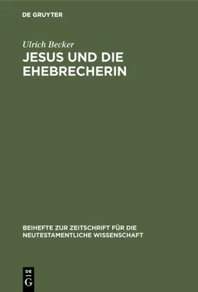 Becker |  Jesus und die Ehebrecherin | eBook | Sack Fachmedien